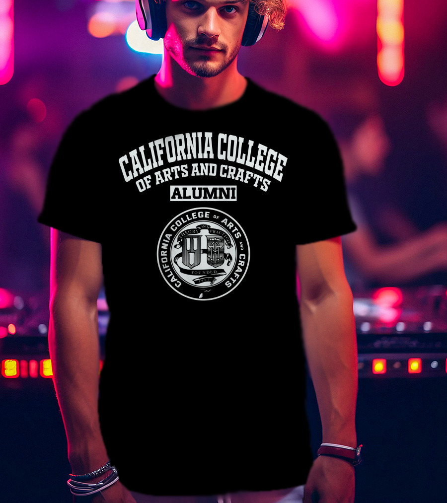 California College Of Arts And Crafts Alumni Theory Practice Founded T-Shirt