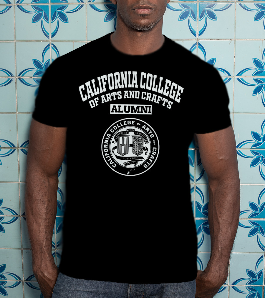 California College Of Arts And Crafts Alumni Theory Practice Founded T-Shirt