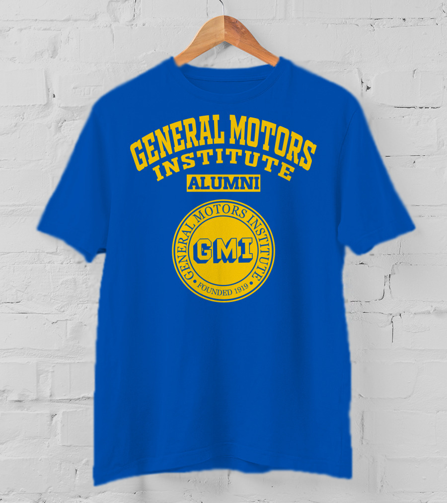 General Motors Institute Alumni GMI Founded 1919 T-Shirt