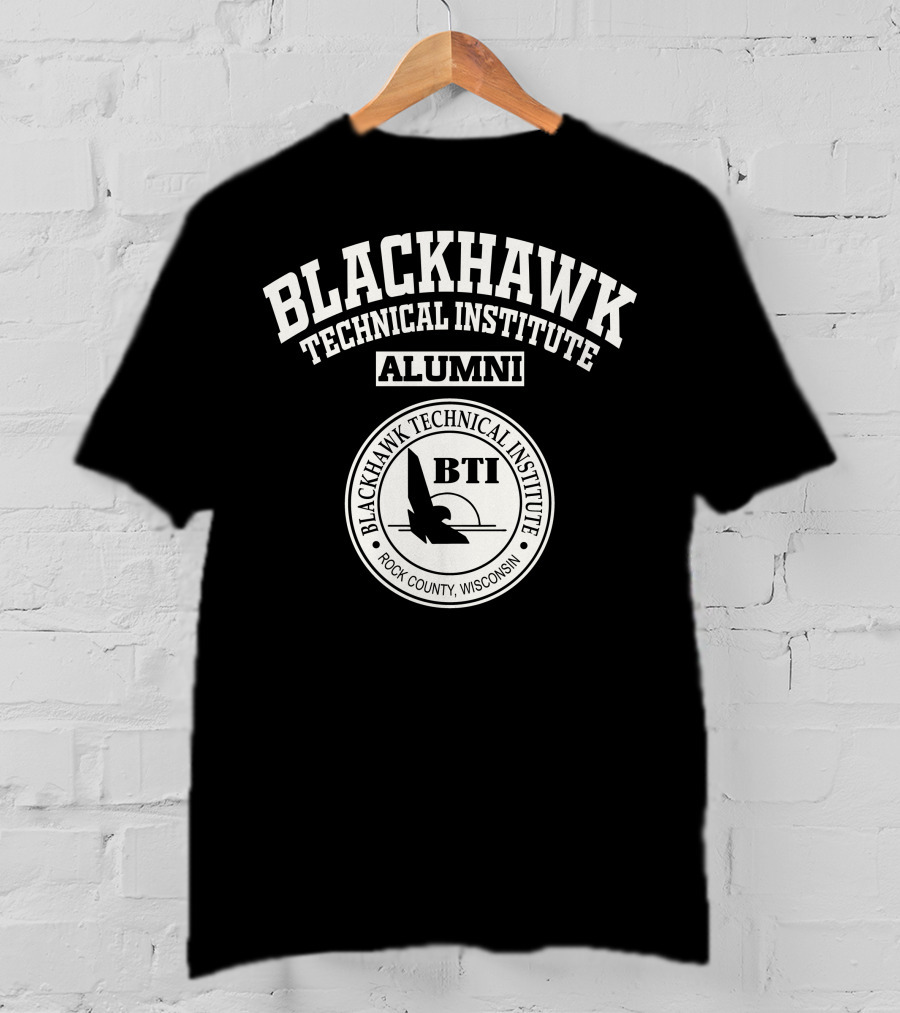Blackhawk Technical Institute Alumni Rock County Wisconsin BTI T-Shirt
