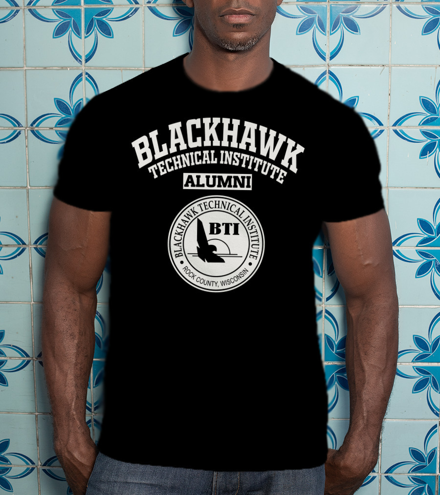 Blackhawk Technical Institute Alumni Rock County Wisconsin BTI T-Shirt