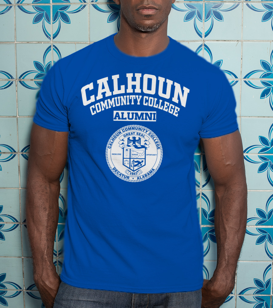 Calhoun Community College Alumni Great Seal 1947 Decatur Alabama Knowledge Service Opportunity T-Shirt