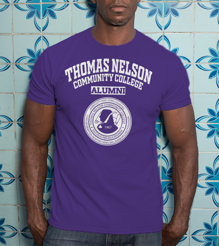 Thomas Nelson Community College Alumni 1967 Seal James City And York Counties Hampton Newport News Williamsburg Poquoson T-Shirt