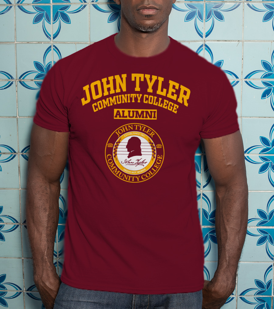 John Tyler Community College Alumni Established 1967 Deeds Not Words T-Shirt