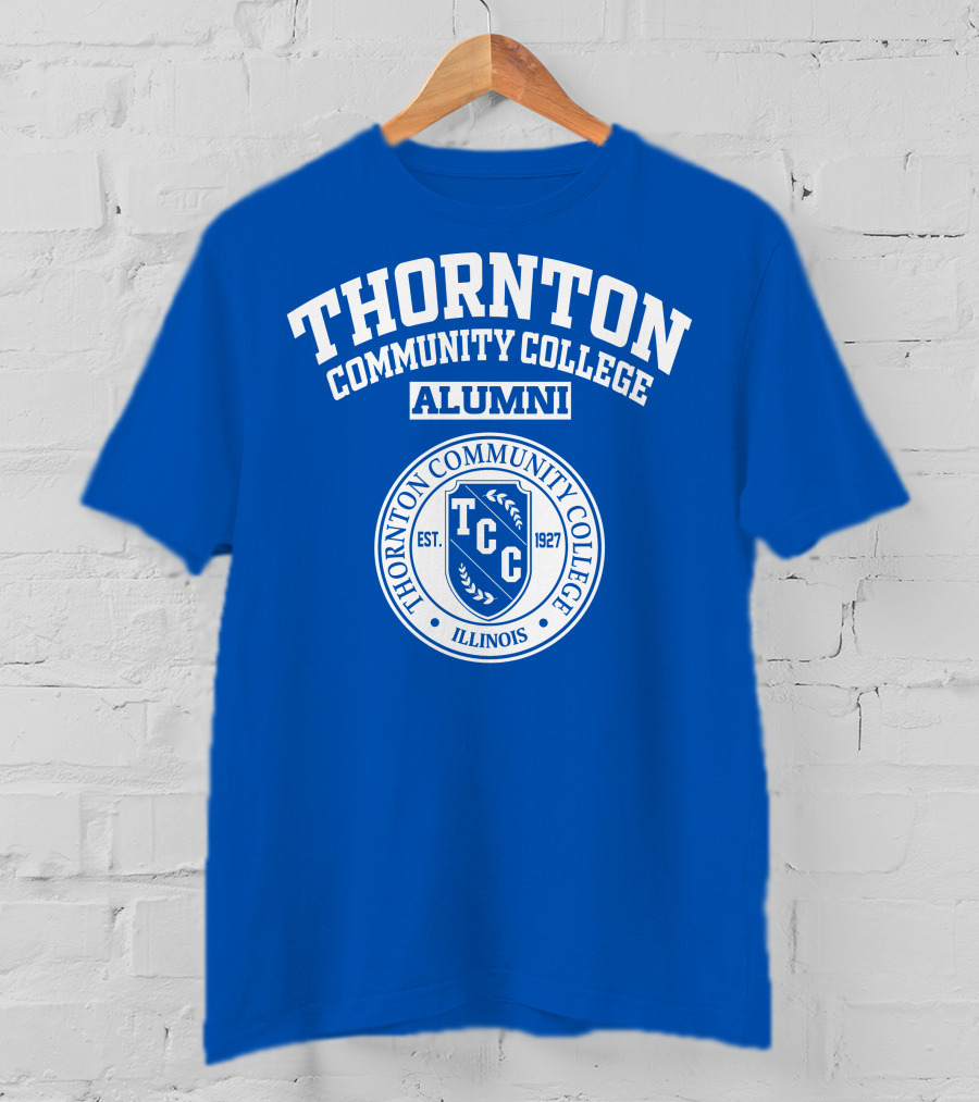 Thornton Community College Alumni TCC Est. 1927 Illinois T-Shirt