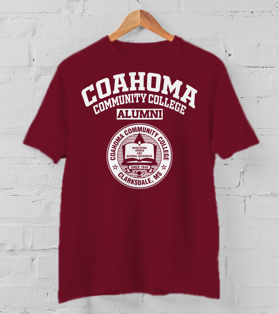 Coahoma Community College Alumni Clarksdale MS Since 1949 Developing Human And Natural Resources T-Shirt