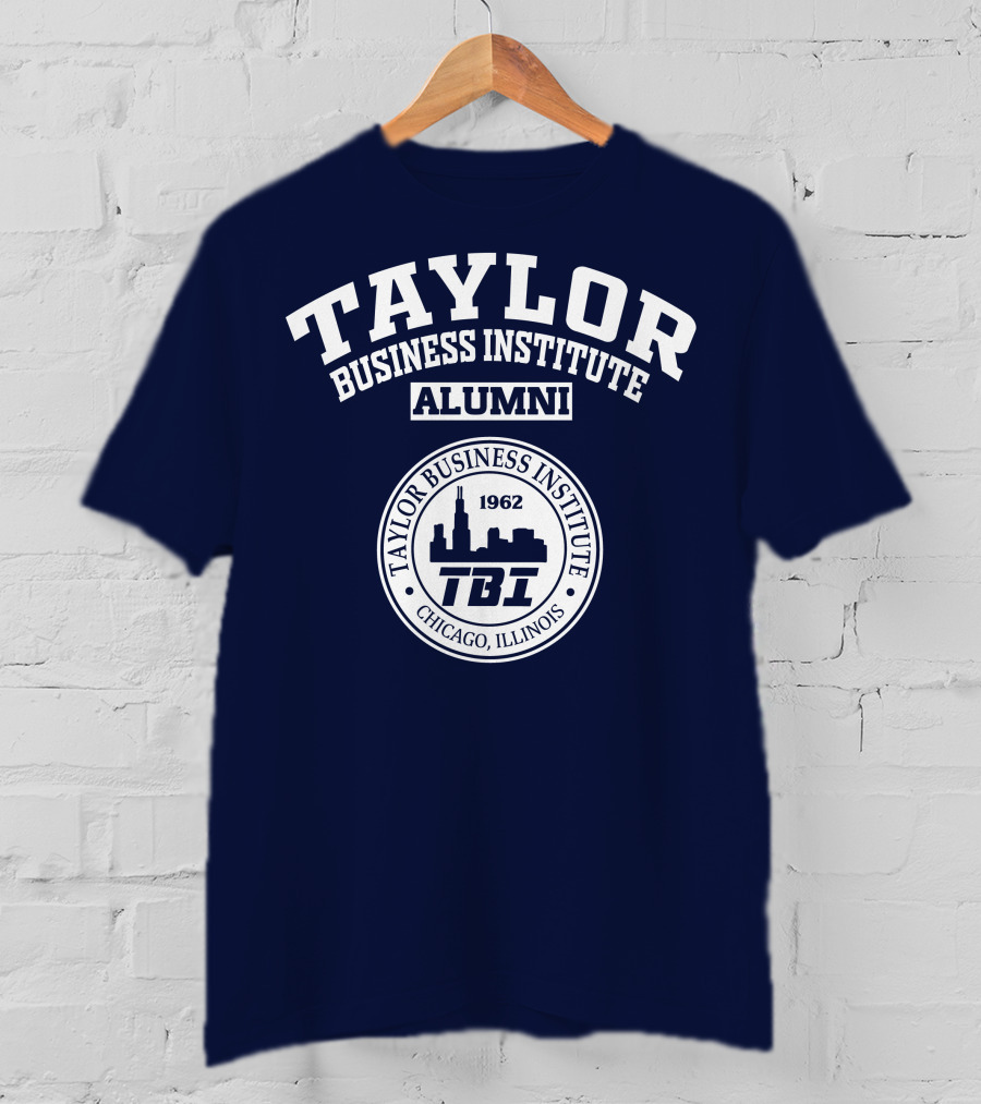 Taylor Business Institute Alumni Tbi Chicago Illinois 1962 T-Shirt