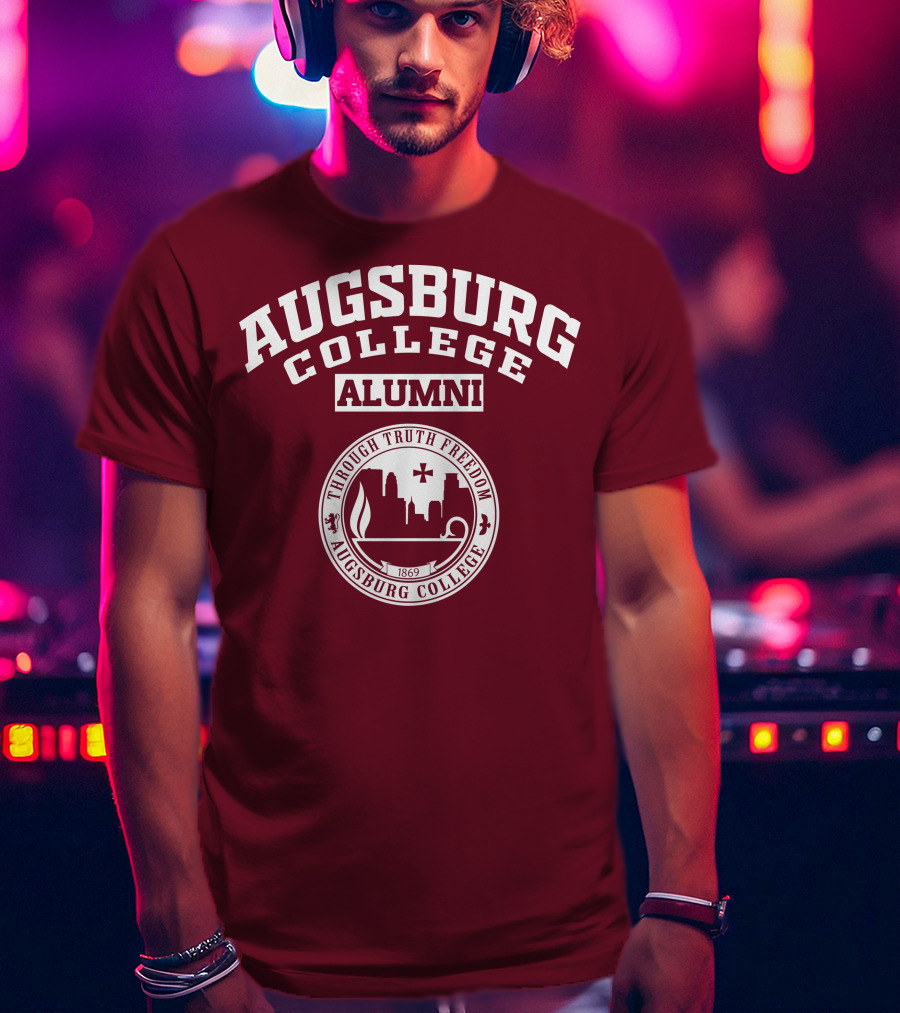 Augsburg College Alumni Through Truth Freedom 1869 T-Shirt