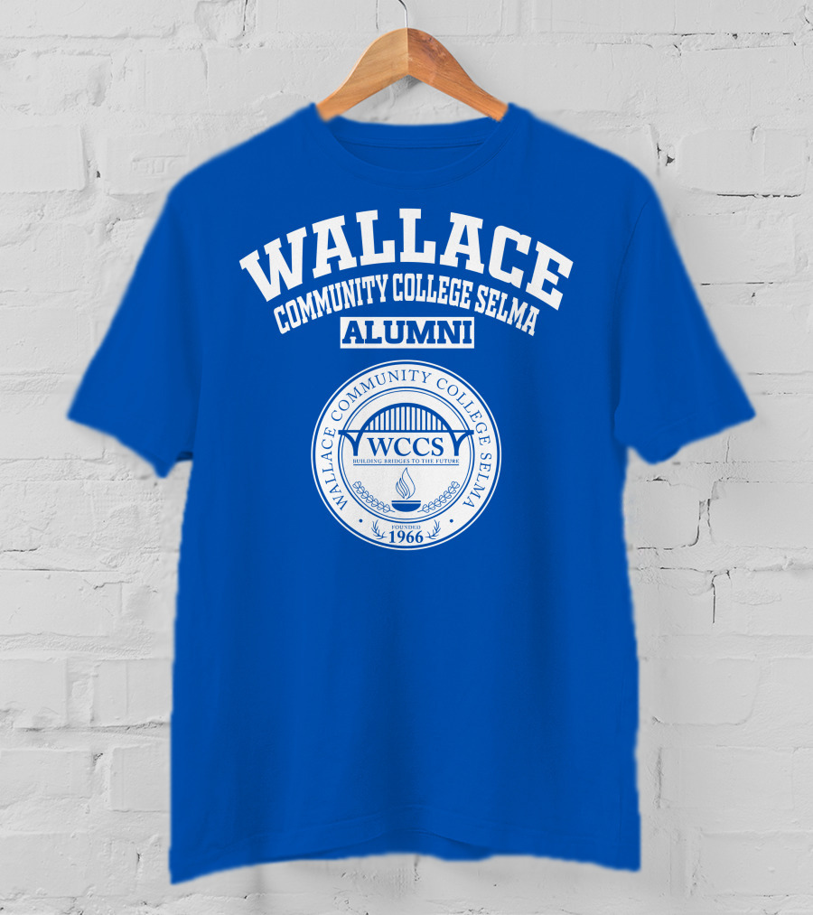 Wallace Community College Selma Alumni Wccs Building Bridges To The Future Founded 1966 T-Shirt