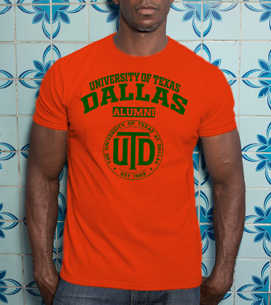 University Of Texas Dallas UTD Alumni Est. 1969 T-Shirt