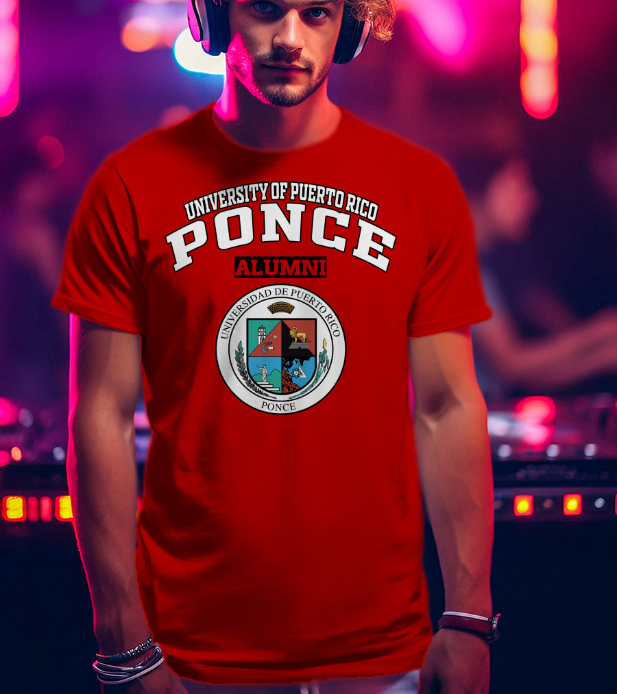 University Of Puerto Rico Ponce Alumni Universidad De Puerto Rico Ponce T-Shirt