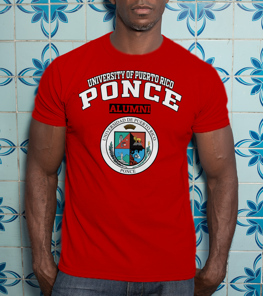 University Of Puerto Rico Ponce Alumni Universidad De Puerto Rico Ponce T-Shirt