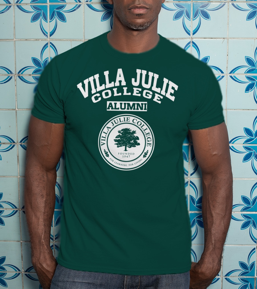 Villa Julie College Alumni Founded 1947 For Learning For Living T-Shirt