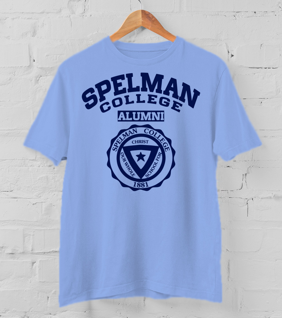Spelman College Alumni 1881 Crest Our Whole School For Christ T-Shirt
