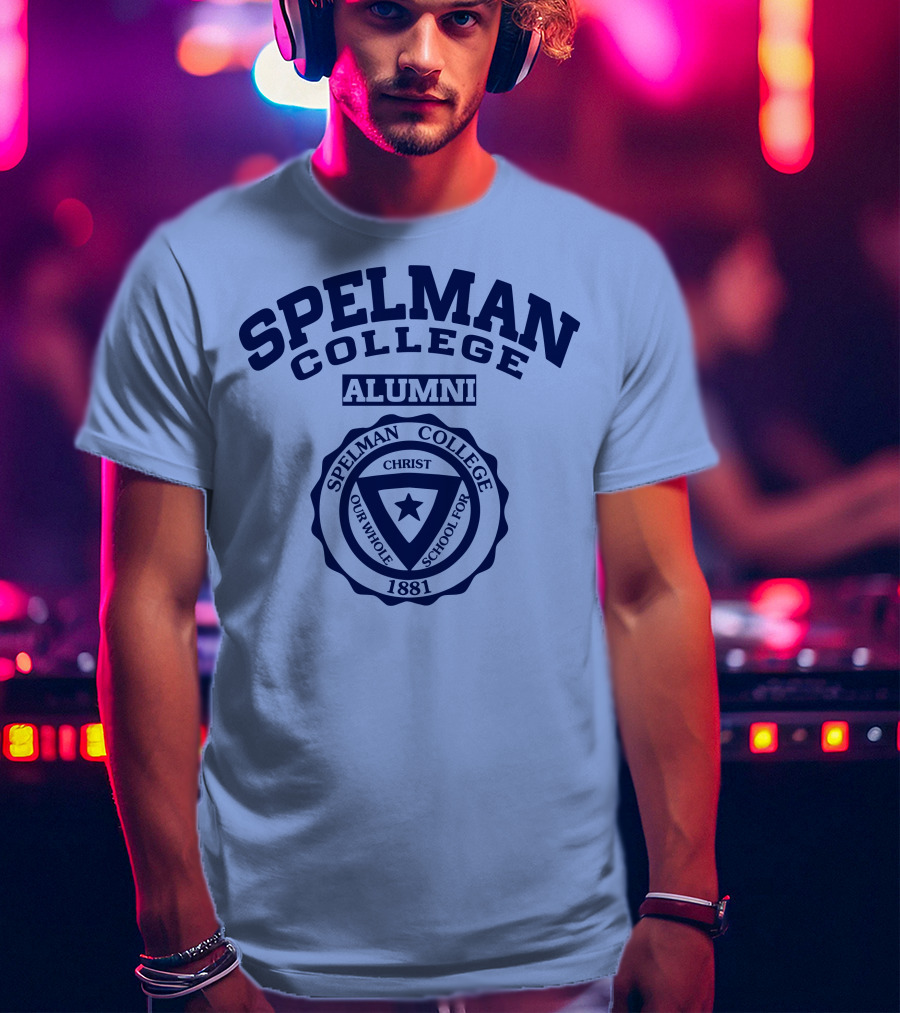 Spelman College Alumni 1881 Crest Our Whole School For Christ T-Shirt