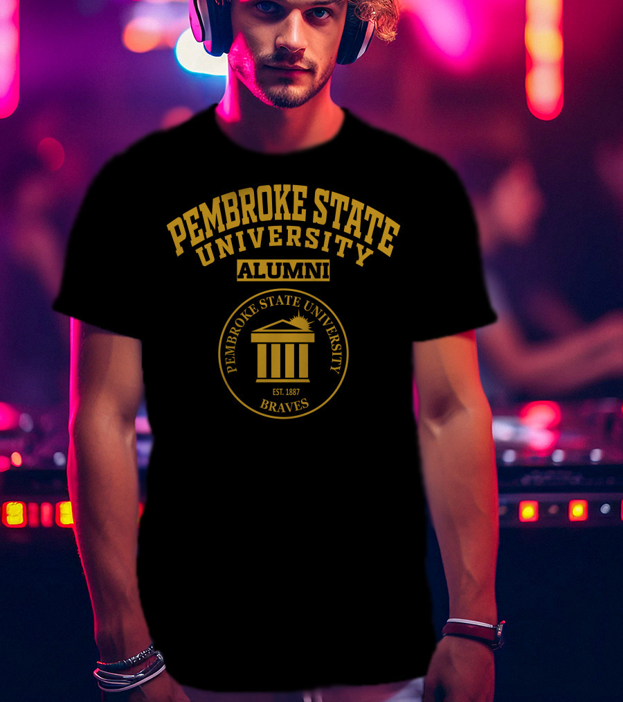 Pembroke State University Alumni Pembroke State University Braves Est. 1887 T-Shirt