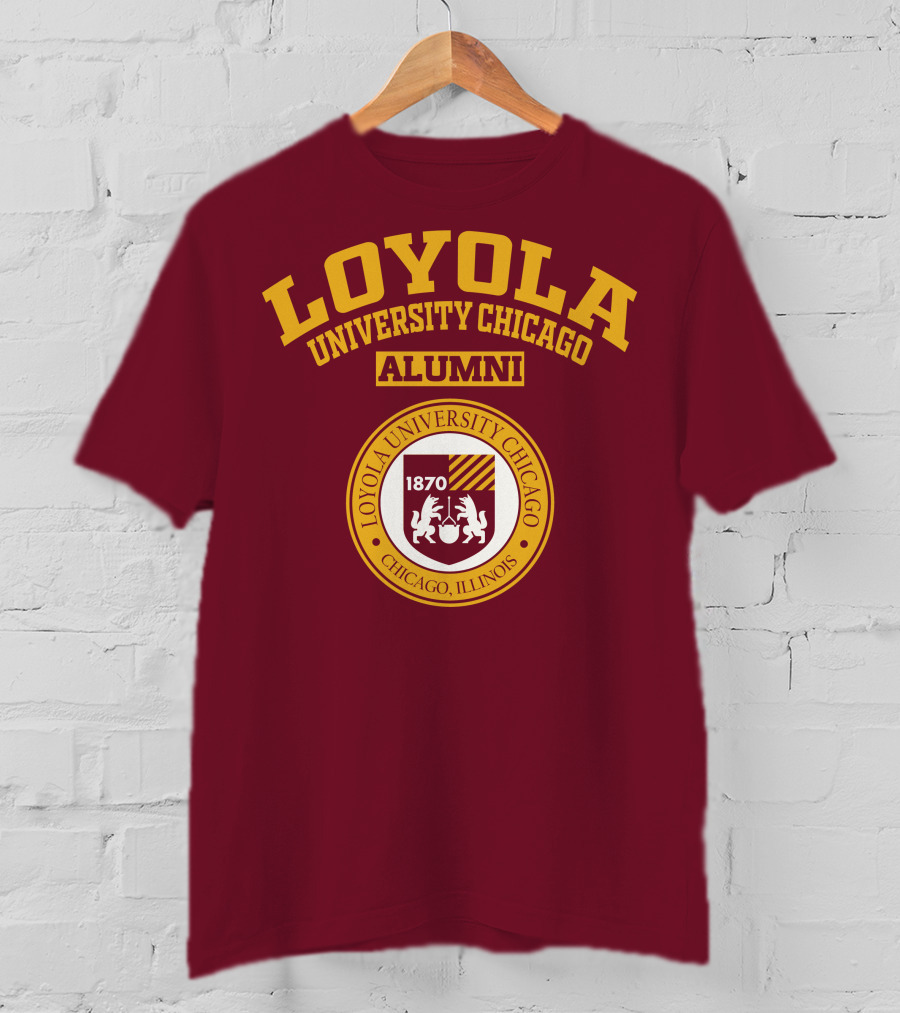 LOYOLA UNIVERSITY CHICAGO ALUMNI 1870 CHICAGO ILLINOIS T-Shirt