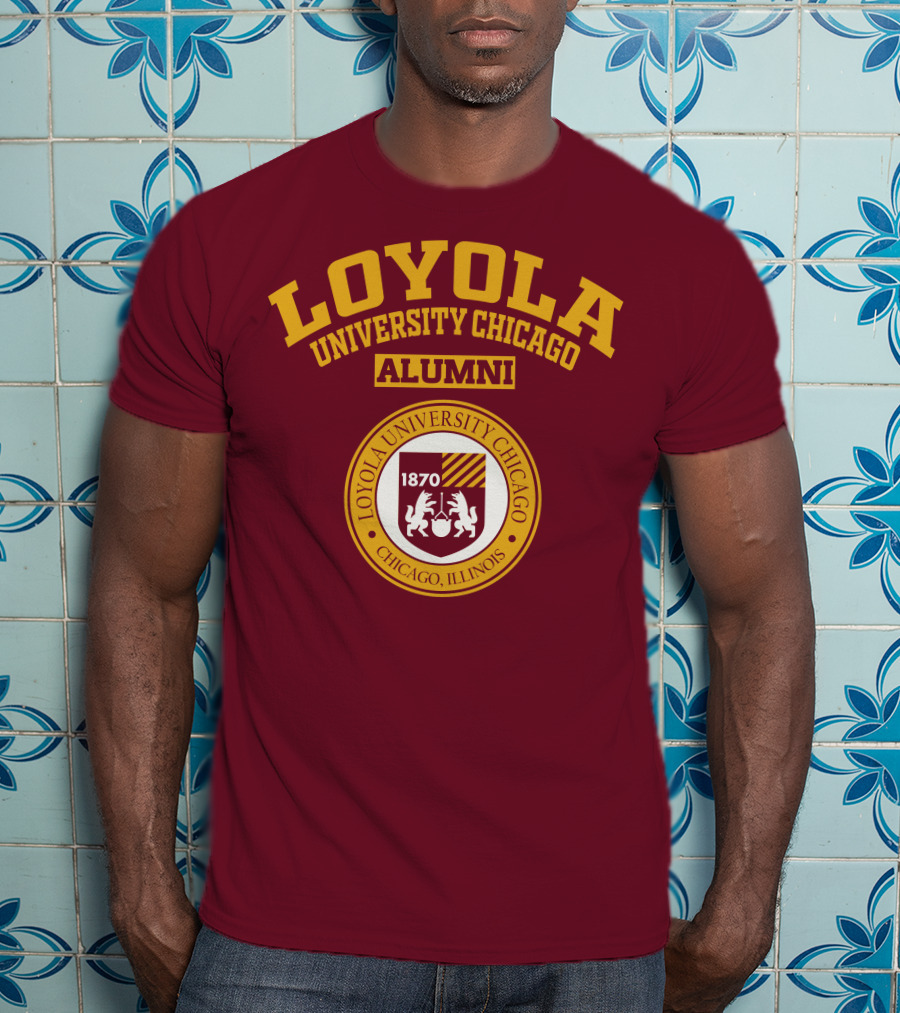 LOYOLA UNIVERSITY CHICAGO ALUMNI 1870 CHICAGO ILLINOIS T-Shirt