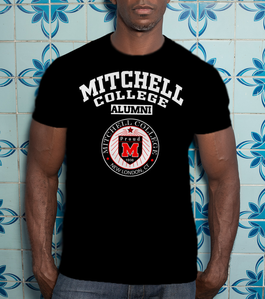 Mitchell College Alumni Proud M 1938 New London CT T-Shirt