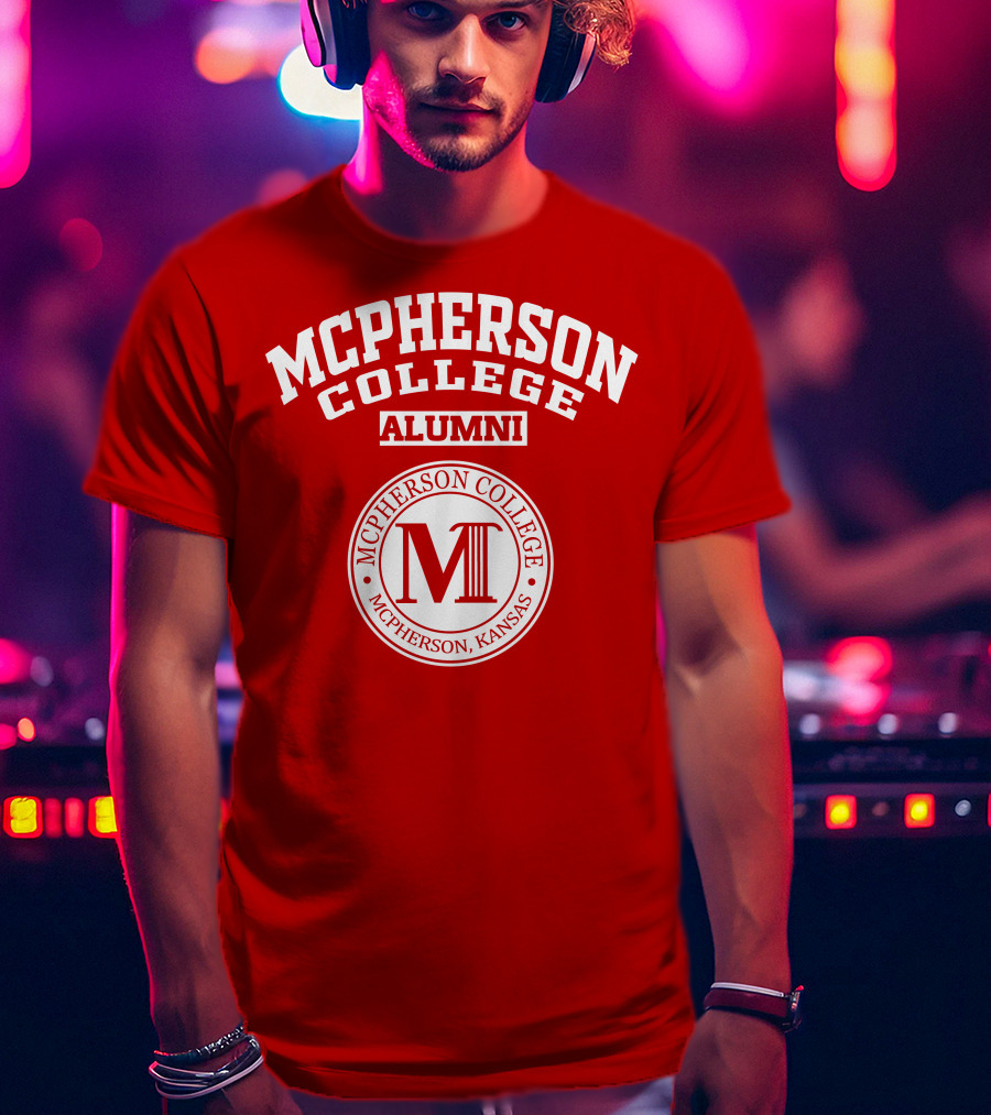 Mcpherson College Alumni Mcpherson College Mcpherson, Kansas T-Shirt