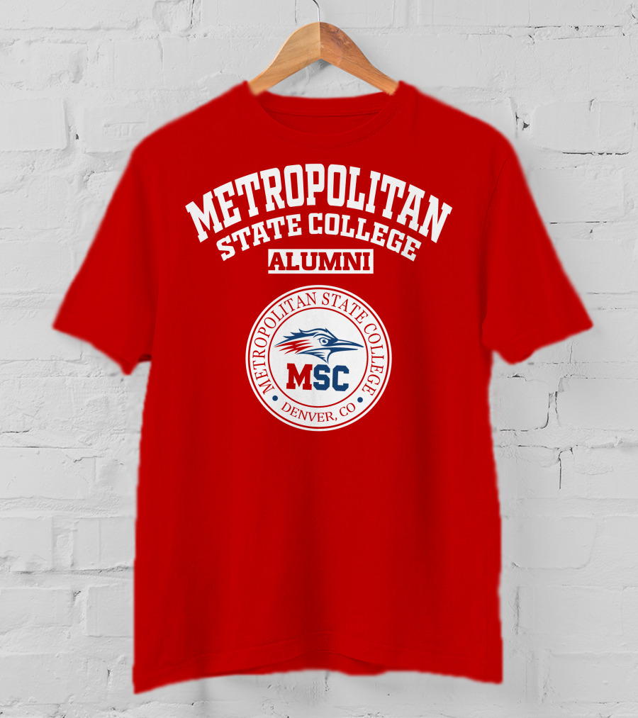 Metropolitan State College Alumni MSC Denver, CO T-Shirt