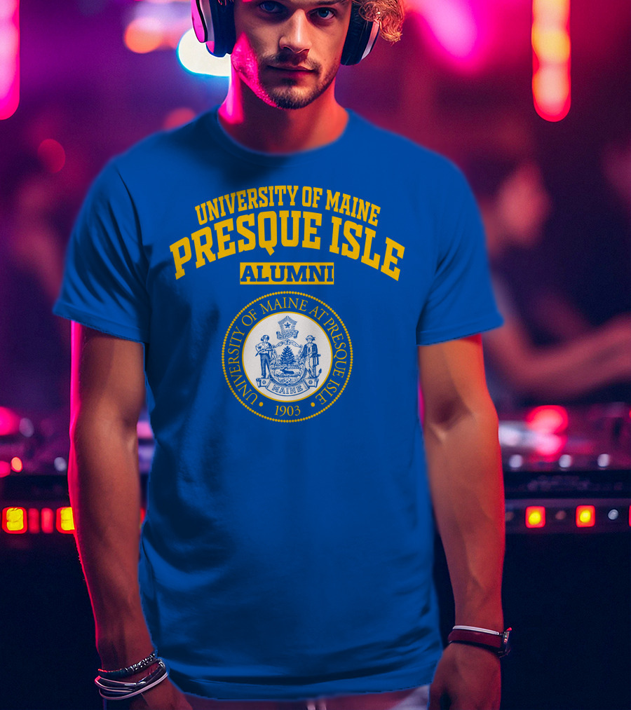 University Of Maine Presque Isle Alumni 1903 T-Shirt