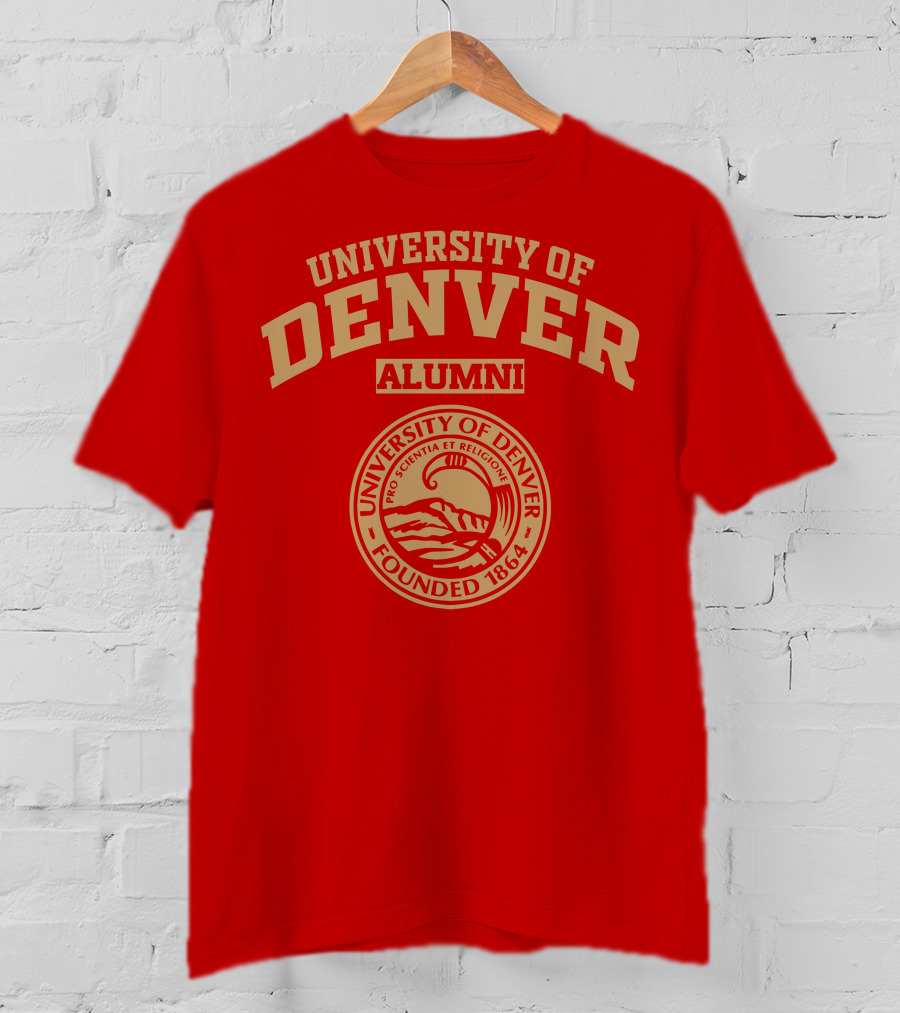 University Of Denver Alumni Pro Scientia Et Religione Founded 1864 T-Shirt