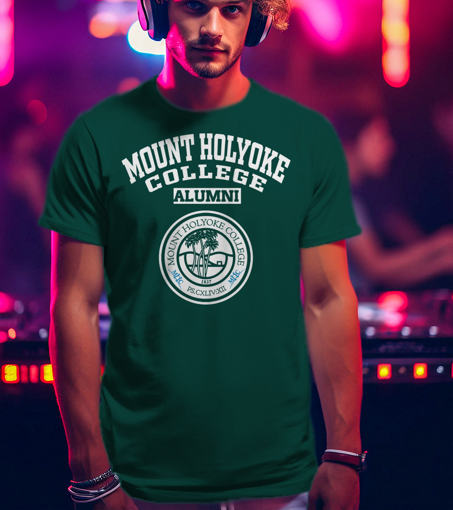 MOUNT HOLYOKE COLLEGE ALUMNI 1837 PS.CXLIV.XII MHC T-Shirt