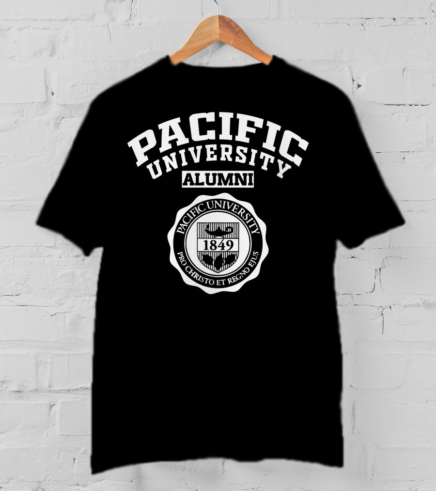 Pacific University Alumni 1849 Pro Christo Et Regno Ejus T-Shirt