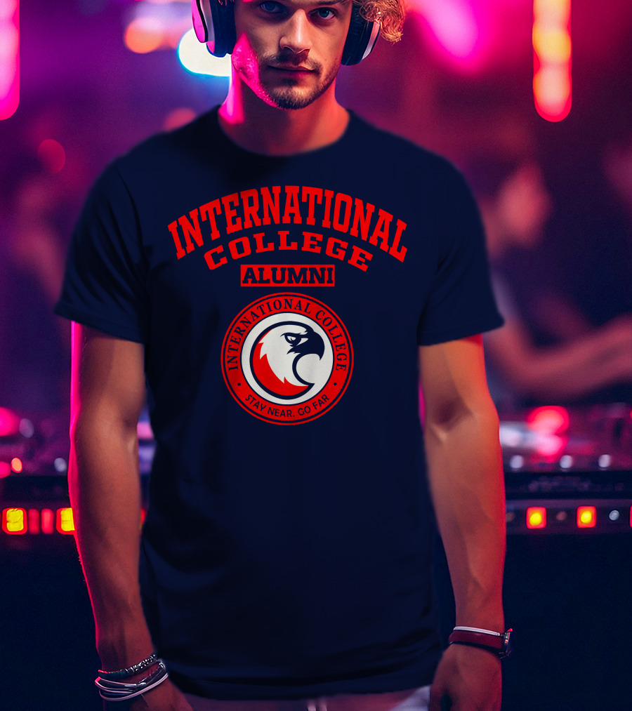 International College Alumni Stay Near Go Far T-Shirt