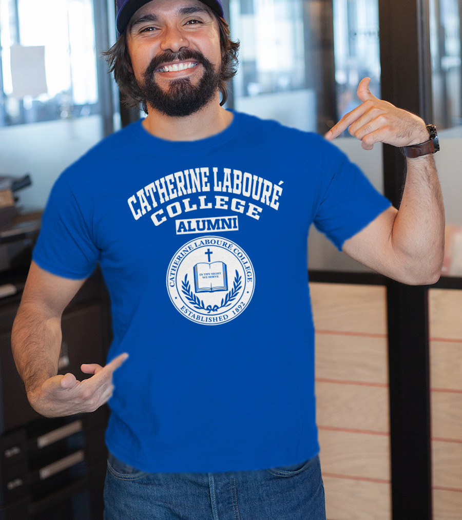 Catherine Laboure College Alumni Established 1892 In Thy Sight We Serve T-Shirt