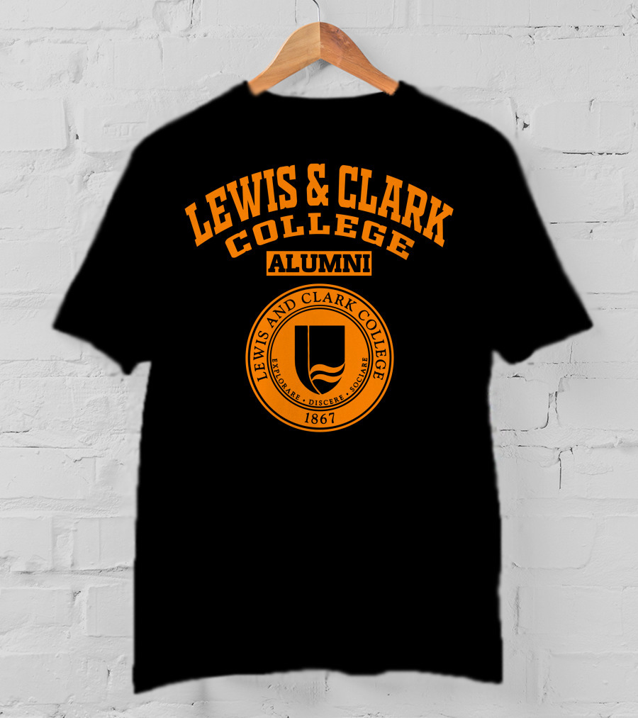 LEWIS And CLARK COLLEGE ALUMNI 1867 EXPLOARE DISCERE SOCIARE T-Shirt