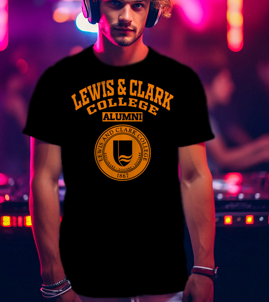 LEWIS And CLARK COLLEGE ALUMNI 1867 EXPLOARE DISCERE SOCIARE T-Shirt