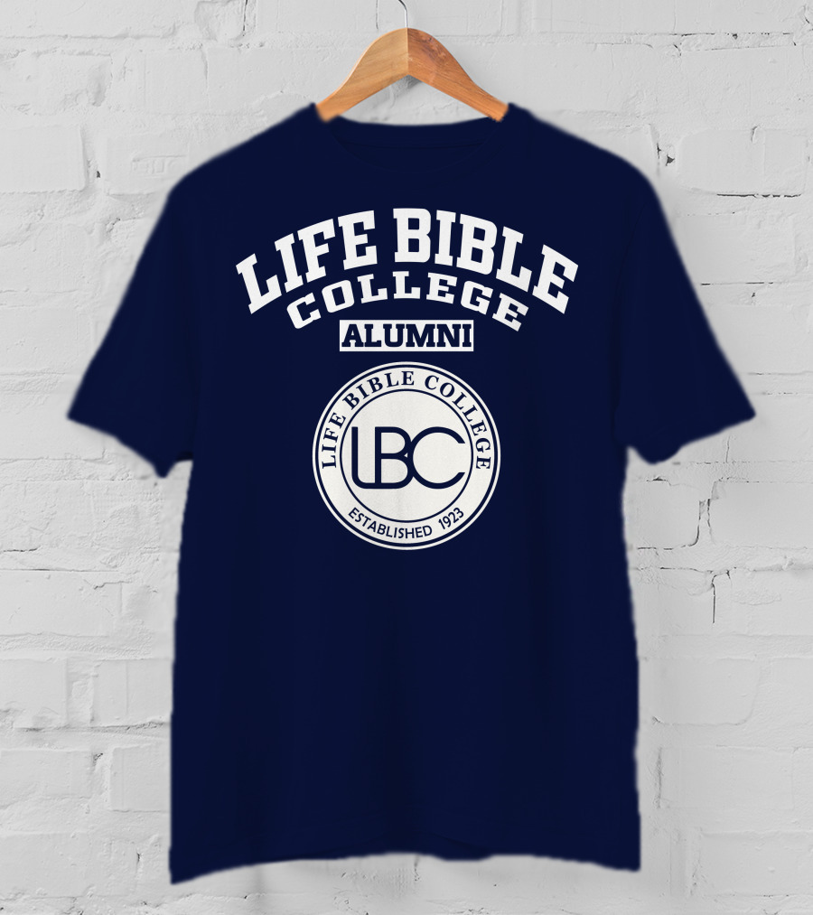 LIFE Bible College Alumni LBC Established 1923 T-Shirt