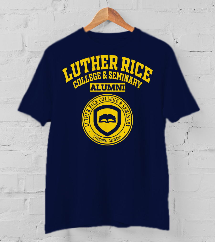 Luther Rice College And Seminary Alumni Lithonia Georgia T-Shirt
