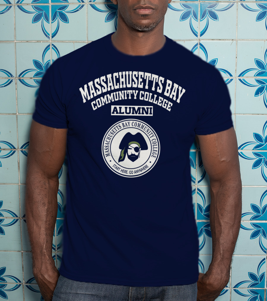 Massachusetts Bay Community College Alumni Start Here Go Anywhere T-Shirt