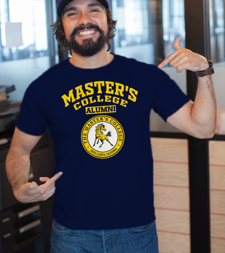 Master's College Alumni The Master's College Santa Clarita California T-Shirt