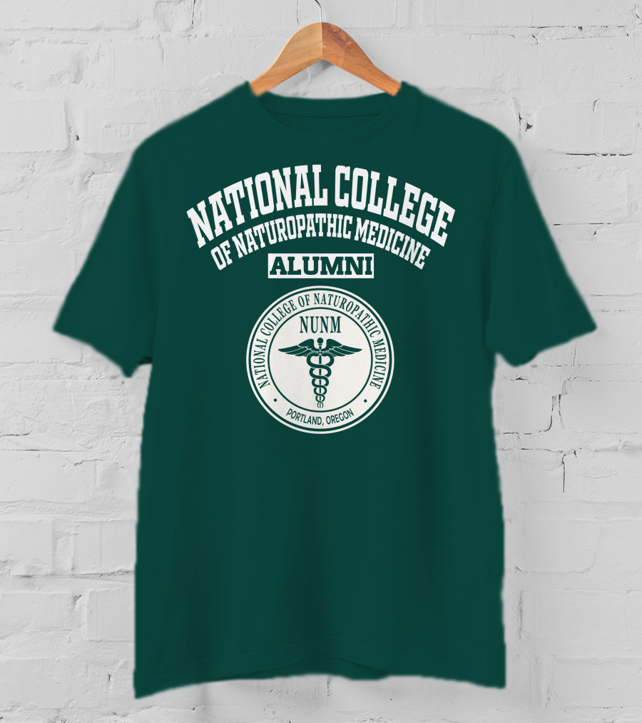NUNM National College Of Naturopathic Medicine Alumni Portland Oregon T-Shirt