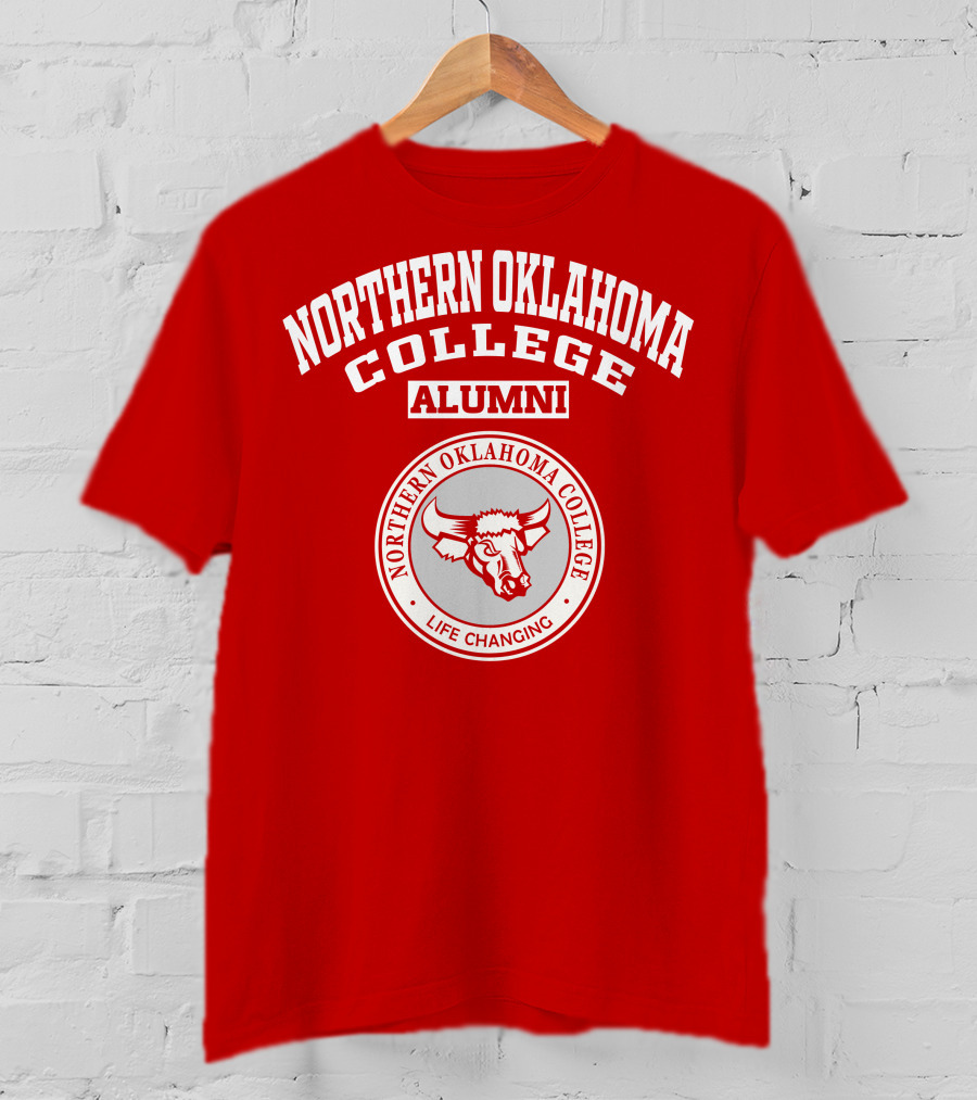 Northern Oklahoma College Alumni Life Changing T-Shirt