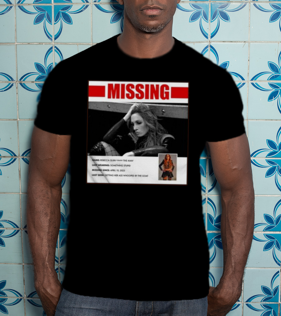 Trish Stratus Puts Becky Lynch Missing Name Rebecca Quinn The Man T-Shirt