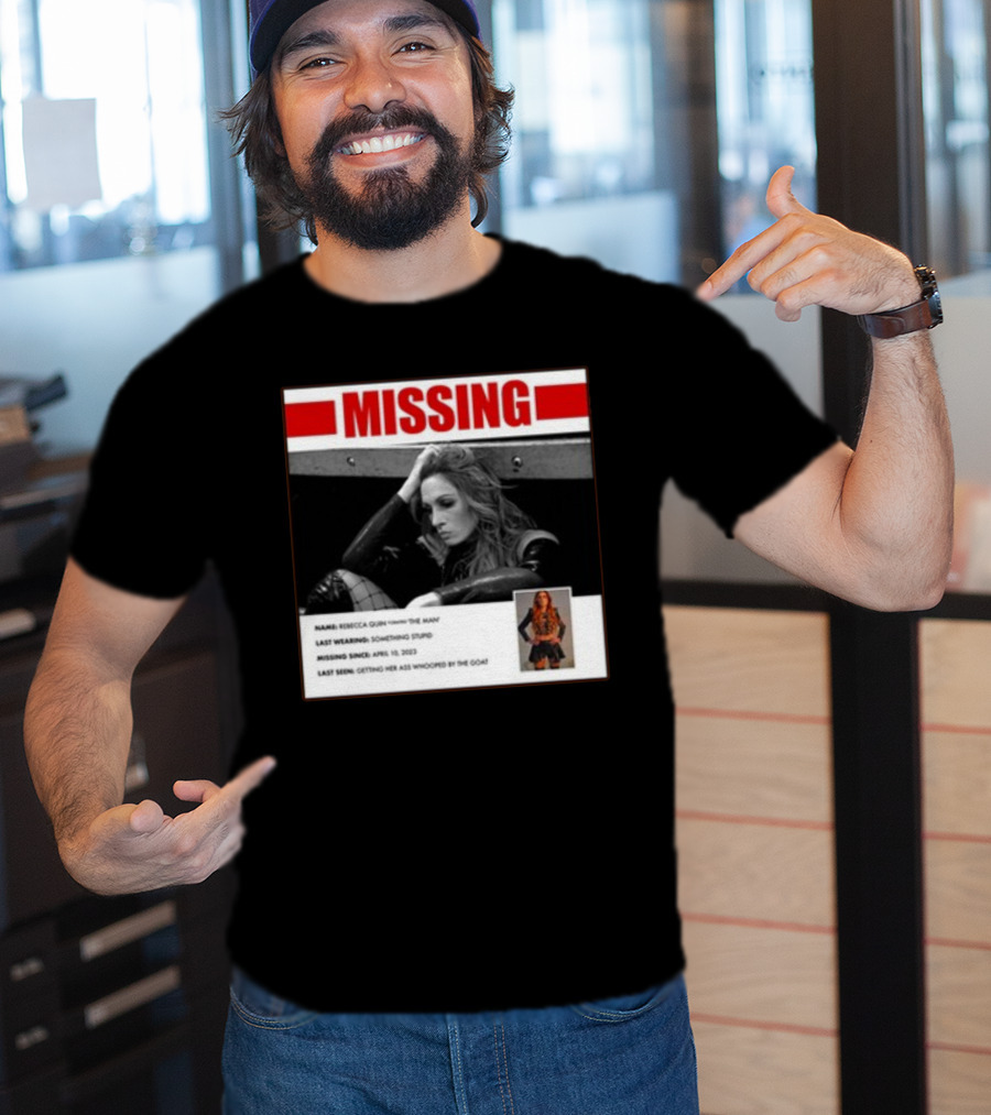 Trish Stratus Puts Becky Lynch Missing Name Rebecca Quinn The Man T-Shirt