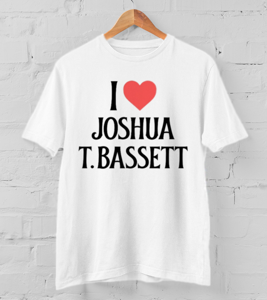 I Love Joshua T. Bassett T-Shirt