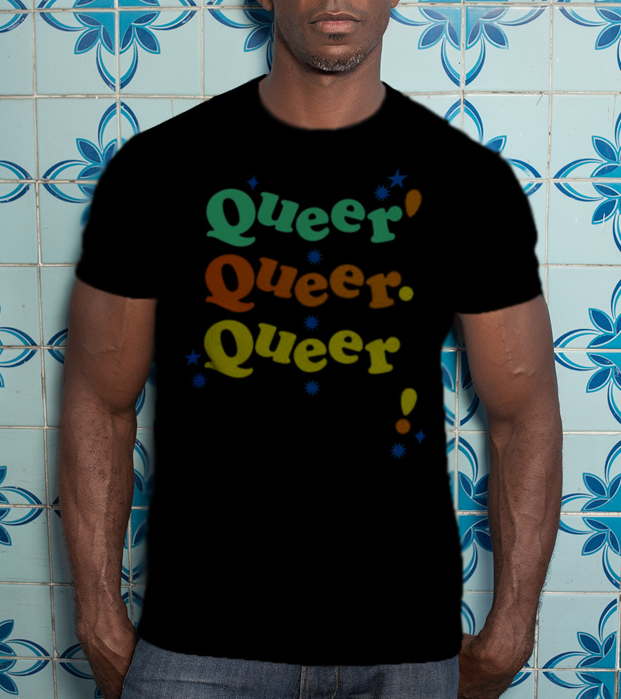 Queer Queer Queer Colorful Typography With Stars And Punctuation T-Shirt