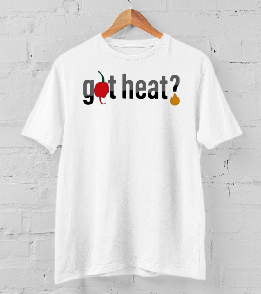 Got Heat Chili Pepper Flame T-Shirt