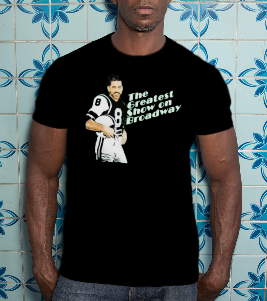 The Greatest Show On Broadway Football Icon With Number 8 Jersey T-Shirt