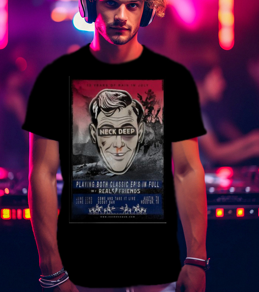 Neck Deep Austin June 22 Playing Both Classic EPs In Full With Real Friends Tour T-Shirt