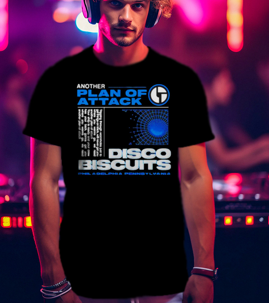 Another Plan Of Attack Disco Biscuits Philadelphia Pennsylvania T-Shirt