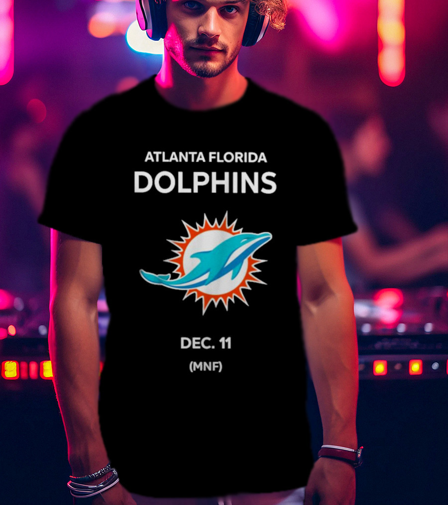 Atlanta Florida Dolphins Dec 11 MNF T-Shirt