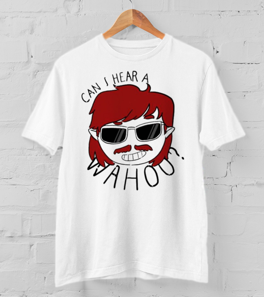Can I Hear A Wahoo Red-Haired Character With Sunglasses T-Shirt
