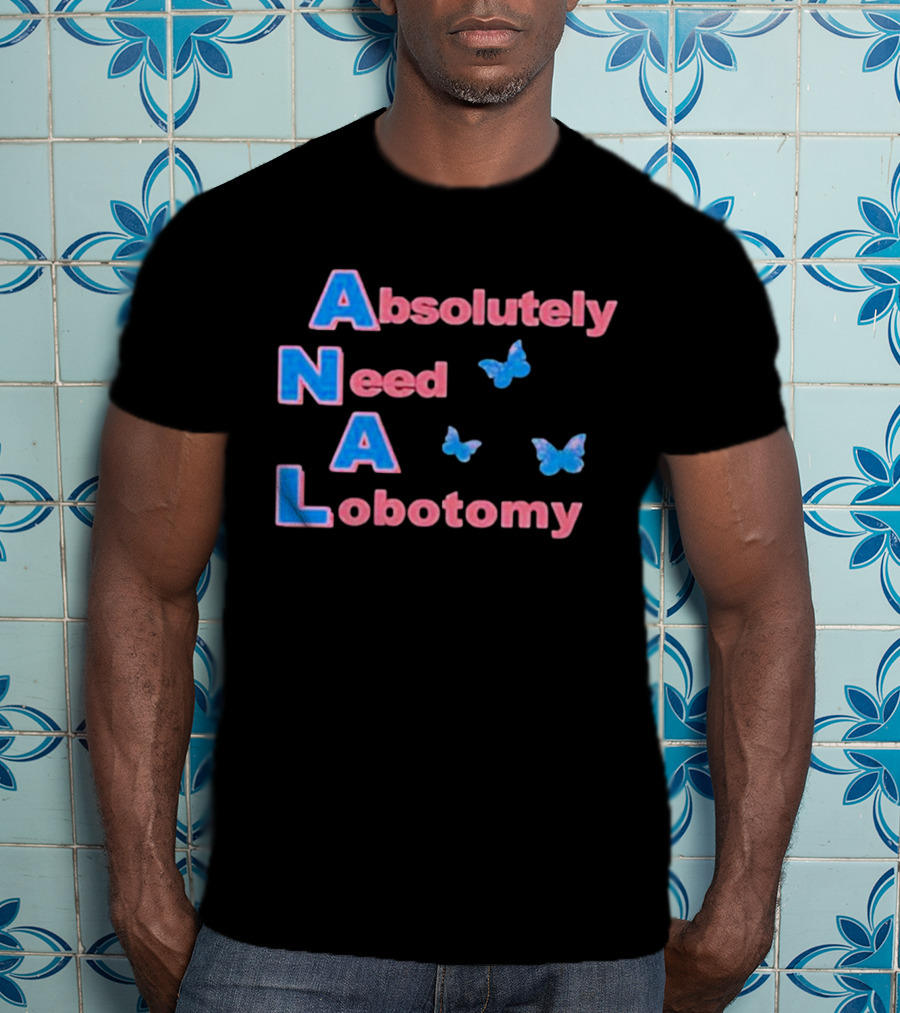 Absolutely Need A Lobotomy Y2k Butterfly T-Shirt